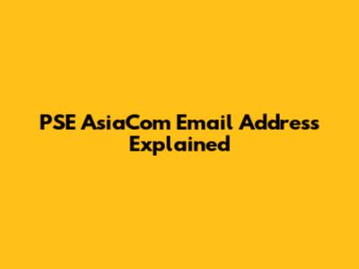 PSE AsiaCom Email Address Explained